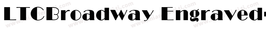 LTCBroadway Engraved字体转换